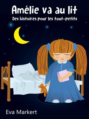 cover image of Amélie va au lit--Des histoires pour les tout-petits